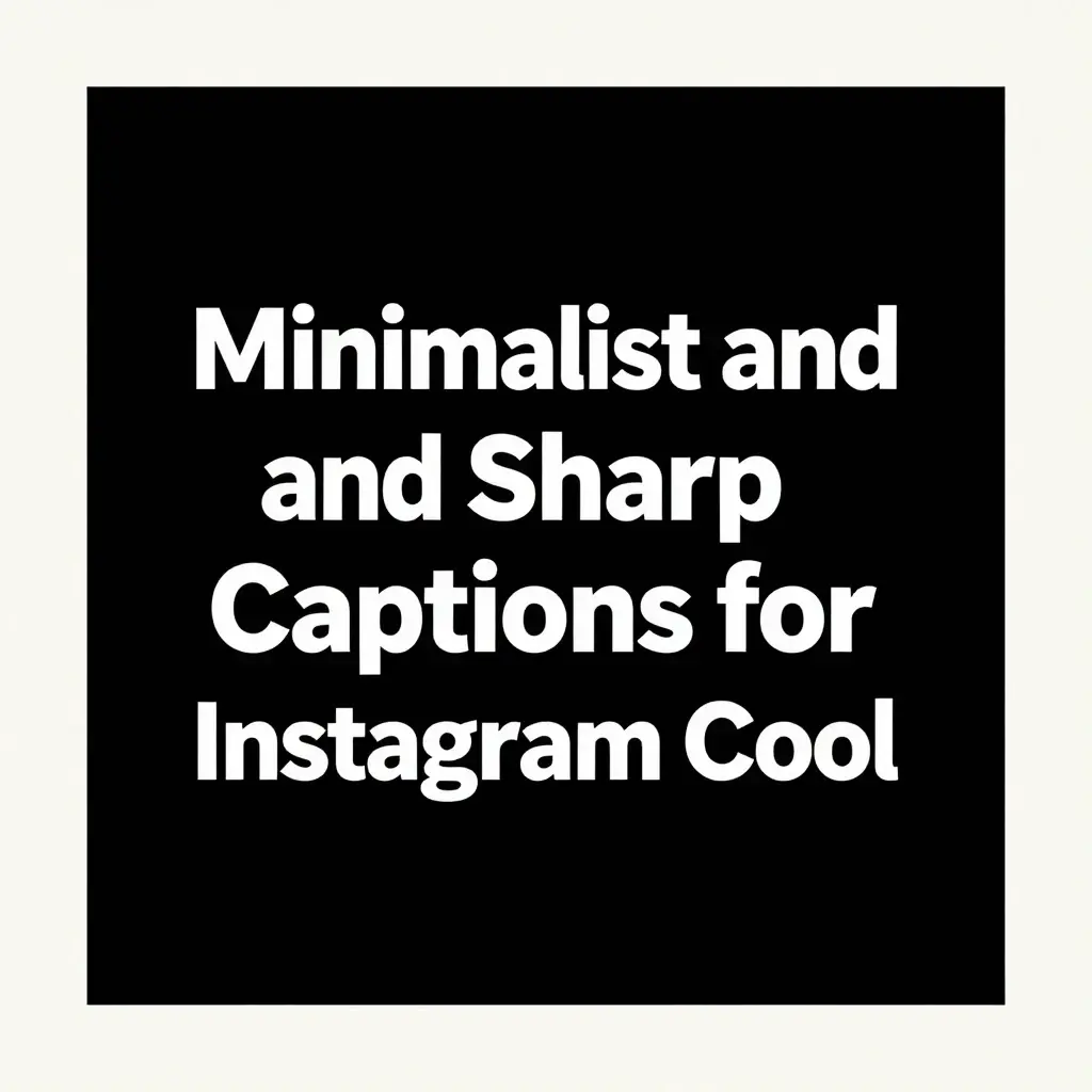 captions for instagram cool