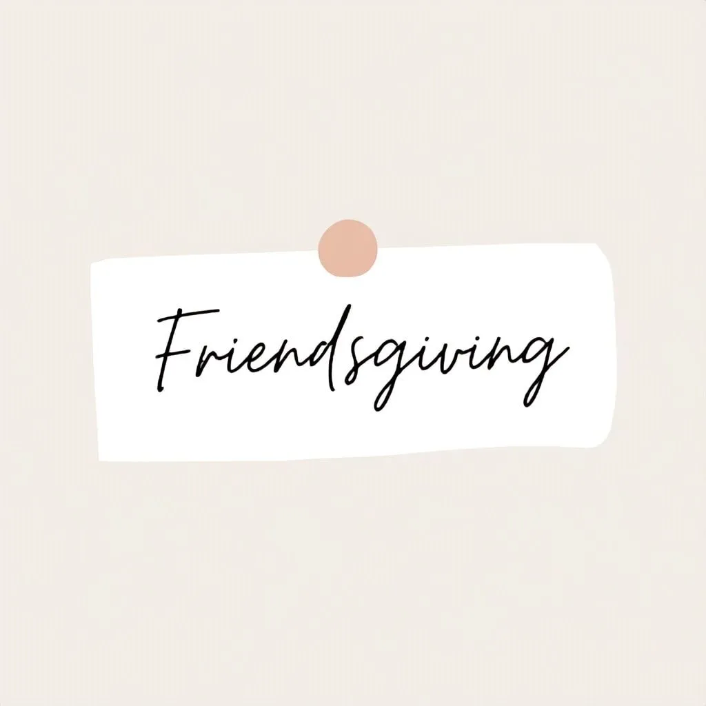 friendsgiving captions