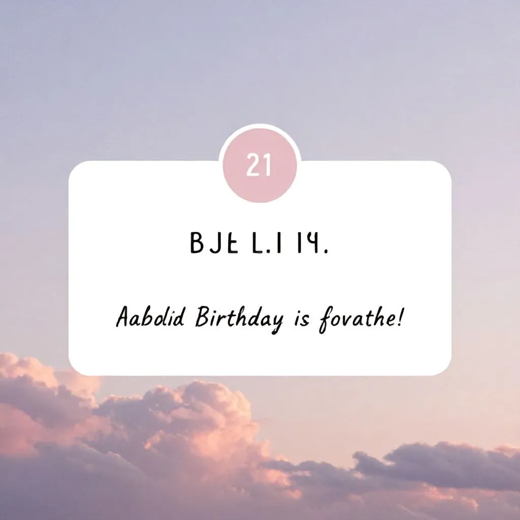 21 birthday captions